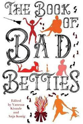 The Book of Bad Betties(English, Paperback, unknown)