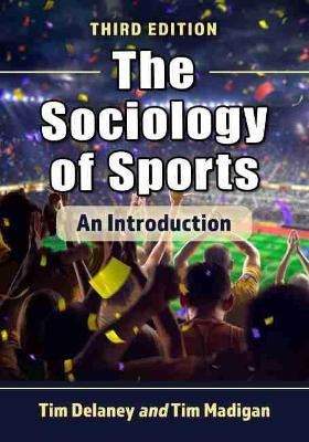 The Sociology of Sports(English, Paperback, Delaney Tim)