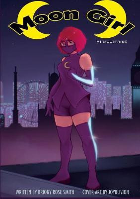Moon Girl 1(English, Paperback, Smith Briony Rose)