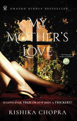 My Mother’s Love(Paperback, Rishika Chopra)