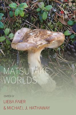 Matsutake Worlds(English, Electronic book text, unknown)