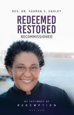 Redeemed Restored Recommissioned(English, Paperback, Harley Sharon Y)