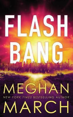 Flash Bang(English, Paperback, March Meghan)