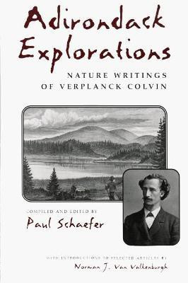 Adirondack Explorations(English, Paperback, of Paul ASchaefer, Estate)
