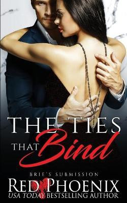 The Ties That Bind(English, Paperback, Phoenix Red)