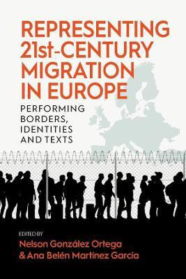 Representing 21st-Century Migration in Europe(English, Electronic book text, unknown)