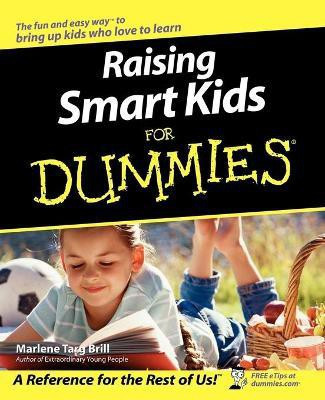 Raising Smart Kids For Dummies(English, Paperback, Brill Marlene Targ)