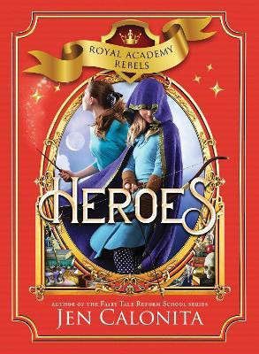Heroes(English, Hardcover, Calonita Jen)