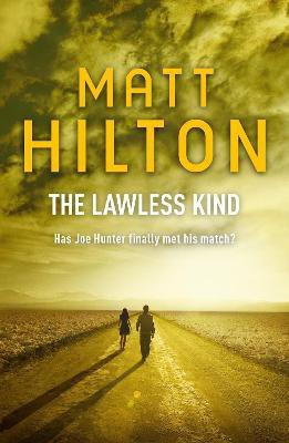 The Lawless Kind(English, Electronic book text, Hilton Matt)
