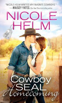 Cowboy SEAL Homecoming(English, Paperback, Helm Nicole)