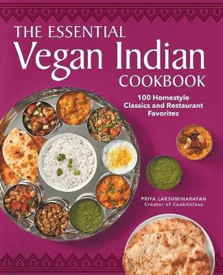 The Essential Vegan Indian Cookbook(English, Paperback, Lakshminarayan Priya)