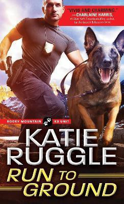 Run to Ground(English, Paperback, Ruggle Katie)
