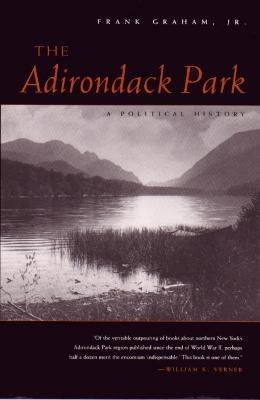 The Adirondack Park(English, Paperback, Jr. Frank Graham,)