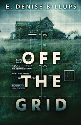 Off The Grid(English, Paperback, Billups E Denise)