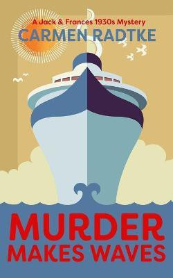 Murder Makes Waves(English, Paperback, Radtke Carmen)