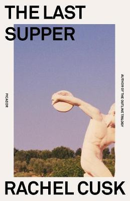 The Last Supper(English, Paperback, Cusk Rachel)