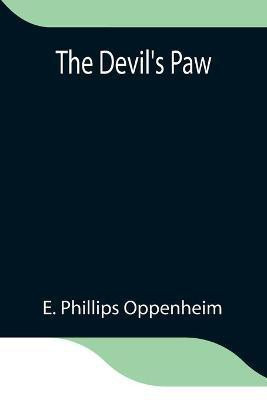 The Devil's Paw(English, Paperback, Phillips Oppenheim E)