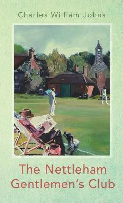 The Nettleham Gentlemen's Club(English, Hardcover, Johns Charles William)