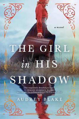 The Girl in His Shadow(English, Paperback, Blake Audrey)