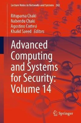 Advanced Computing and Systems for Security: Volume 14(English, Paperback, unknown)