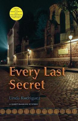 Every Last Secret(English, Paperback, Rodriguez Linda)
