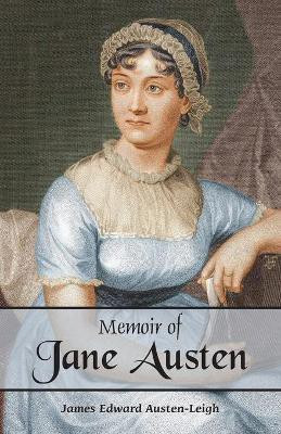 Memoir of Jane Austen(English, Paperback, Edward James Austen-Leigh)