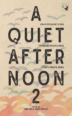 A Quiet Afternoon 2 2021: 2(English, Paperback, Authors Various)