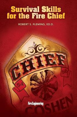 Survival Skills for the Fire Chief(English, Hardcover, Ed.D. Robert S. Fleming,)