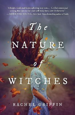 The Nature of Witches(English, Hardcover, Griffin Rachel)