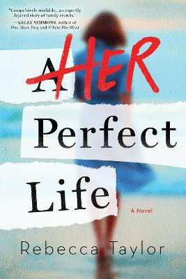 Her Perfect Life(English, Paperback, Taylor Rebecca)