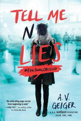 Tell Me No Lies(English, Paperback, Geiger A.V.)