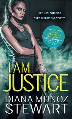 I Am Justice(English, Paperback, Munoz Stewart Diana)