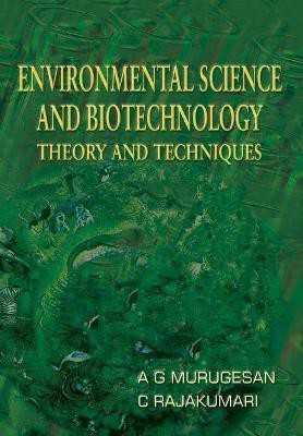 Environmental Science and Biotechnology Theory and Techniques(English, Paperback, Murugesan A.G)