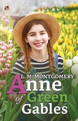 Anne of Green Gables(English, Paperback, Maud Lucy Montgomery)