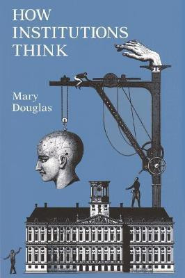 How Institutions Think  - How Starbucks Built a Company One Cup at a Time(English, Paperback, Douglas Mary)