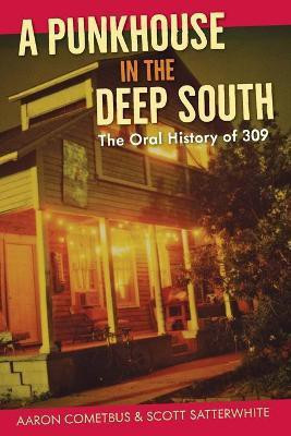 A Punkhouse in the Deep South(English, Paperback, Cometbus Aaron)
