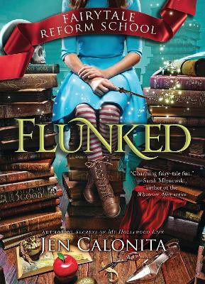 Flunked(English, Paperback, Calonita Jen)