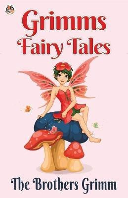 Grimms' Fairy Tales(English, Paperback, Brothers The Grimm)