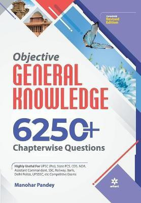 Objective General Knowledge Chapterwise Collection of 6250+ Questions(English, Paperback, Panday Manohar)