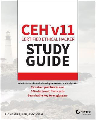 CEH v11 Certified Ethical Hacker Study Guide(English, Paperback, Messier Ric)
