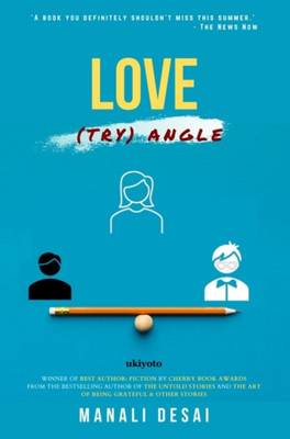 Love (Try) Angle(English, Paperback, Desai Manali)