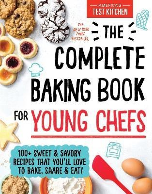 The Complete Baking Book for Young Chefs(English, Hardcover, America's Test Kitchen Kids)