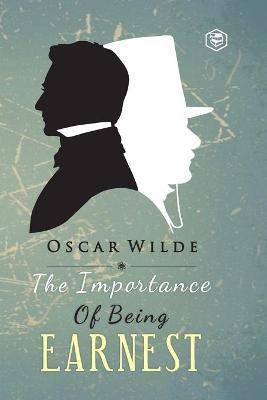 The Importance of Being Earnest(English, Paperback, Wilde Oscar)