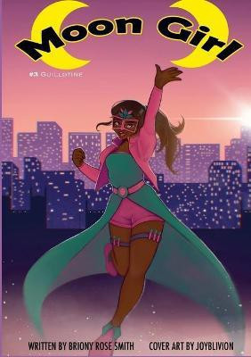 Moon Girl 3(English, Paperback, Smith Briony Rose)