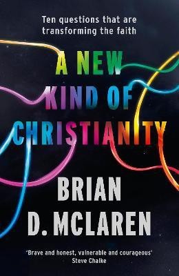 A New Kind of Christianity(English, Electronic book text, D. Mclaren Brian)