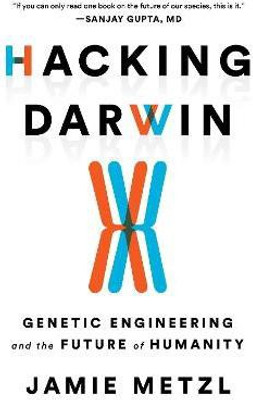 Hacking Darwin(English, Hardcover, Metzl Jamie)