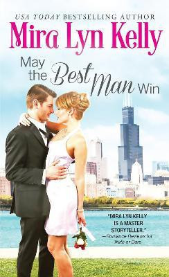 May the Best Man Win(English, Paperback, Kelly Mira Lyn)