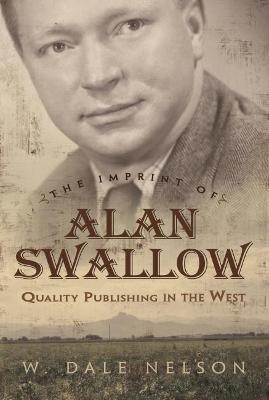 Imprint of Alan Swallow(English, Hardcover, Nelson W. Dale)