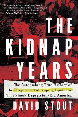 The Kidnap Years(English, Paperback, Stout David)