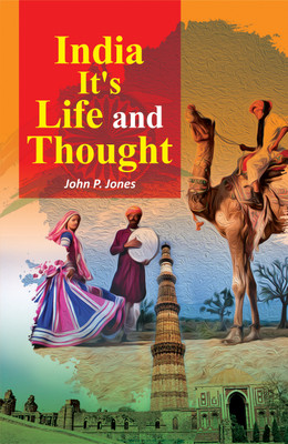India It's Life and Thought(Hardcover, John P. Jones)